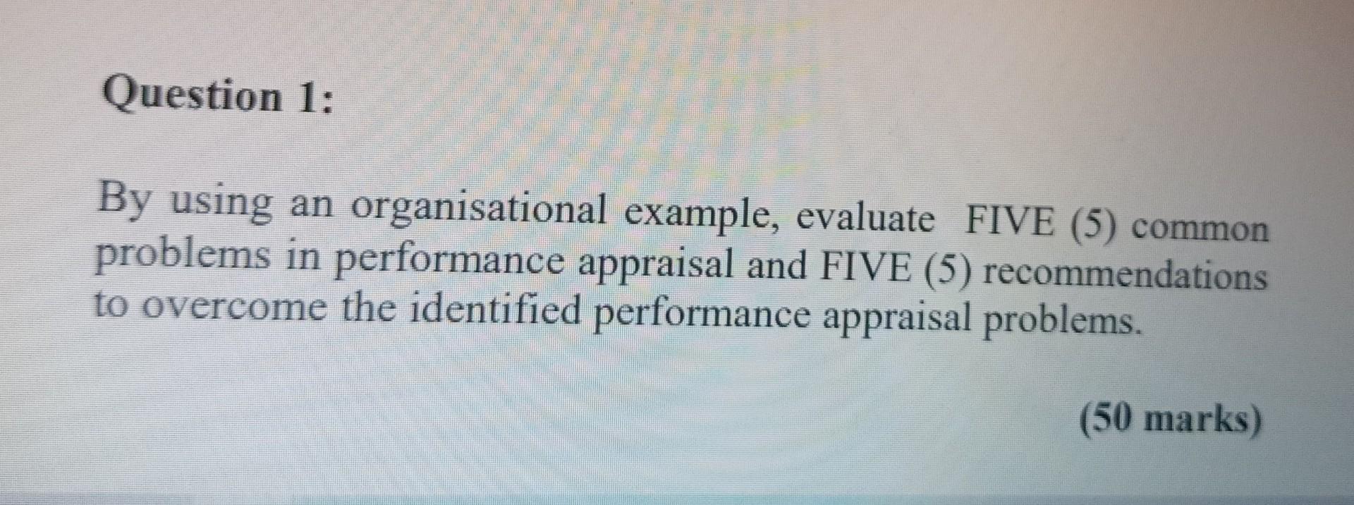 By using an organisational example, evaluate FIVE
