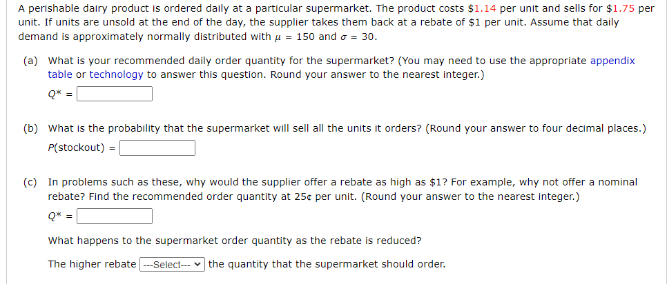 A perishable dairy product is ordered daily at a