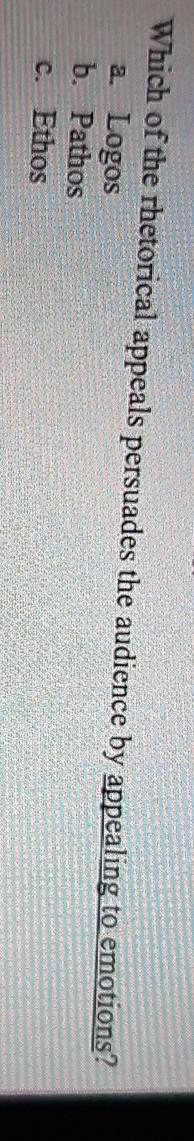 mcq a Which of the rhetorical appeals persuades