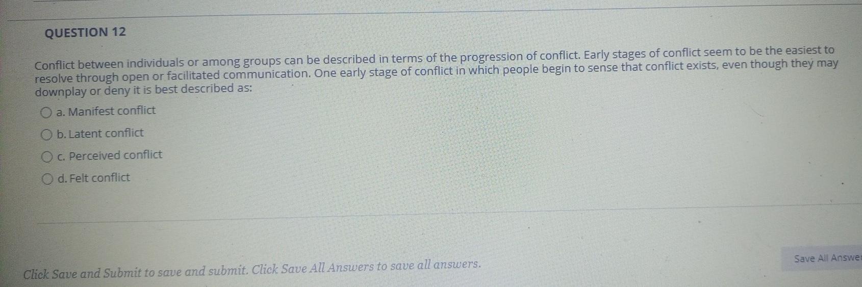 QUESTION 12 Conflict between individuals or among