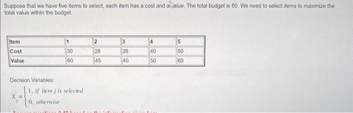Suppose that we have five items to select, each
