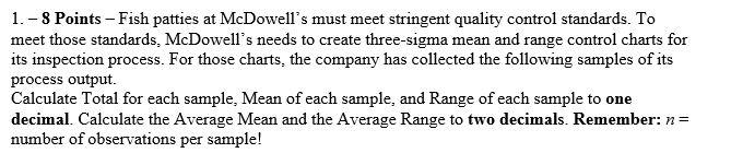 1. - 8 Points - Fish patties at McDowell's must