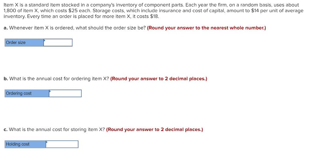 Item X is a standard item stocked in a company's