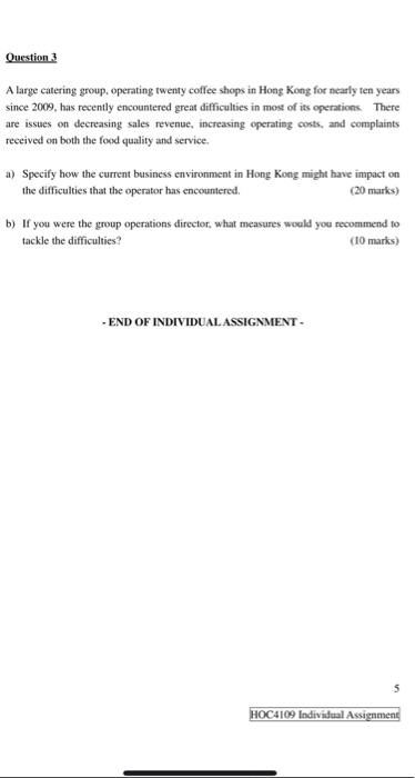 Question 3 A large catering group, operating