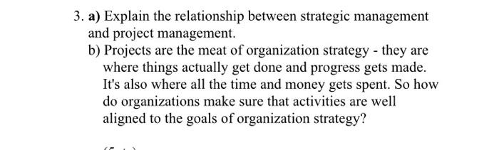 3. a) Explain the relationship between strategic