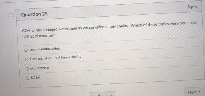 3 pts Question 25 COVID has changed everything as