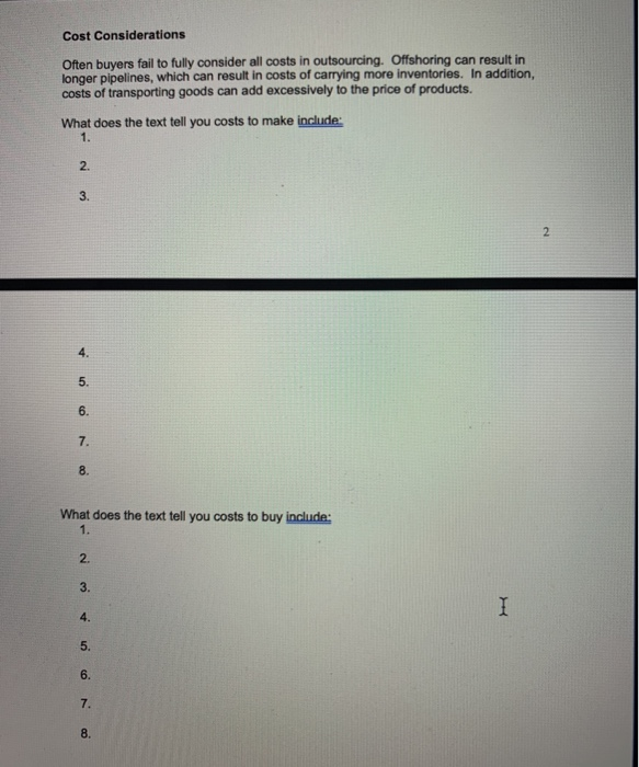 Cost Considerations Often buyers fail to fully