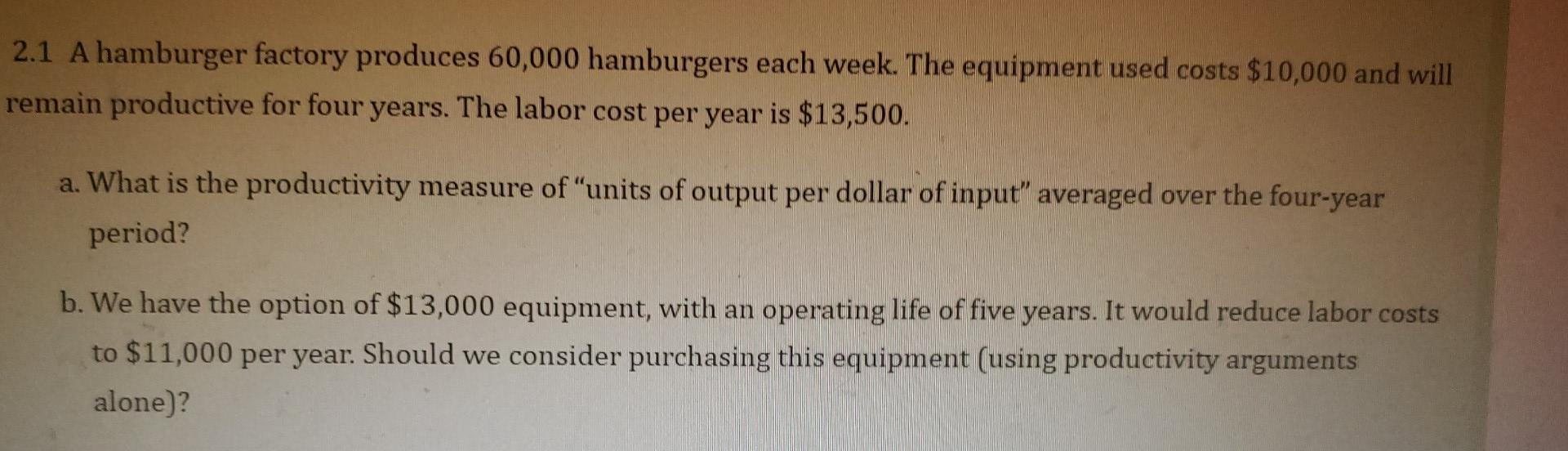 2.1 A hamburger factory produces 60,000