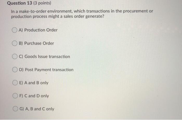 Question 12 (2 points) What does the "Goods
