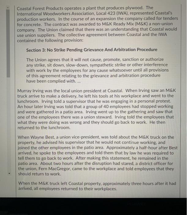 Coastal Forest Products operates a plant that