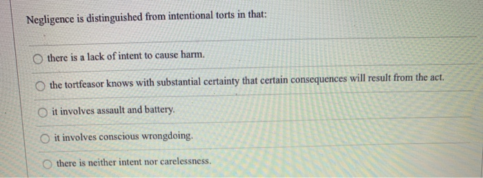 Negligence is distinguished from intentional