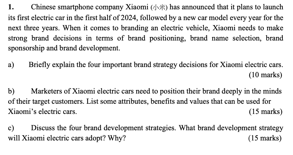 1. Chinese smartphone company Xiaomi (1Jv*) has