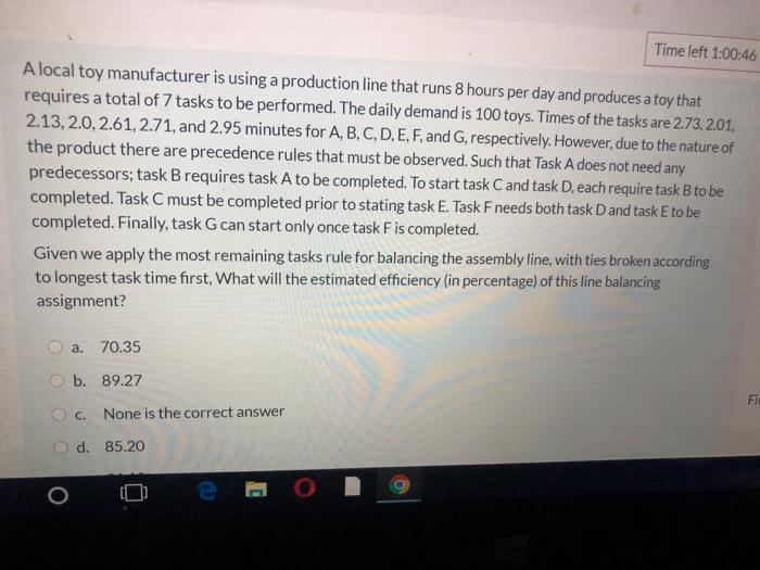 Time left 1:00:46 A local toy manufacturer is