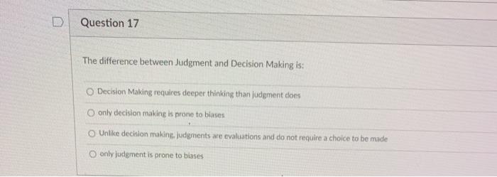Question 17 The difference between Judgment and