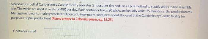 A production cell at Canderberry Candle facility