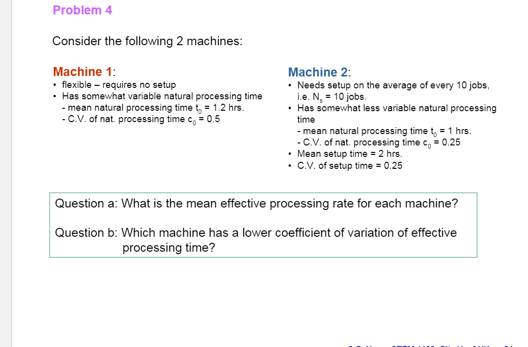 Problem 4 Consider the following 2 machines: .