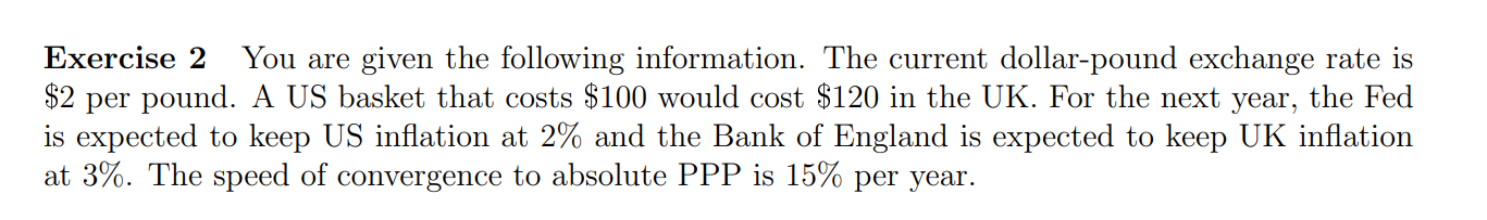 Exercise 2 You are given the following