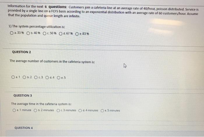 QUESTION 4 The average time in the cafeteria
