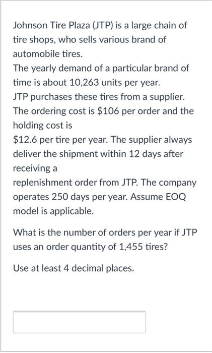 Johnson Tire Plaza (UTP) is a large chain of tire