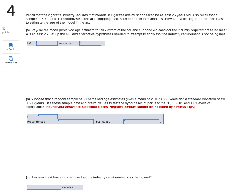 4 Recall that the cigarette industry requires
