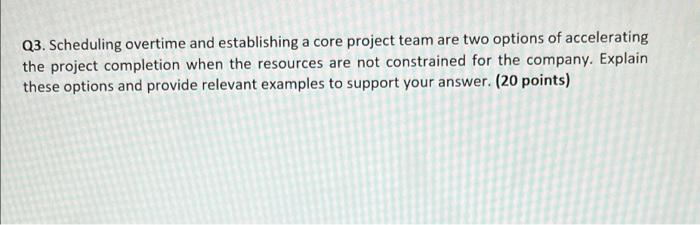 Q3. Scheduling overtime and establishing a core