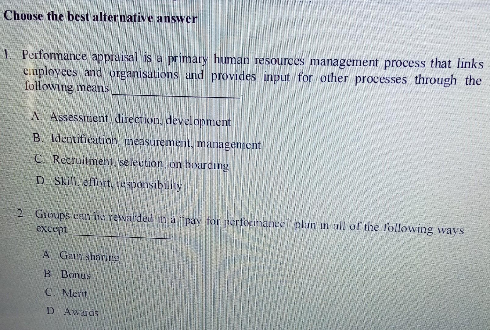 Choose the best alternative answer 1. Performance