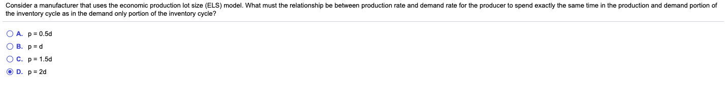 Consider a manufacturer that uses the economic