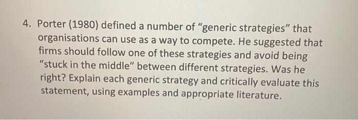 4. Porter (1980) defined a number of "generic
