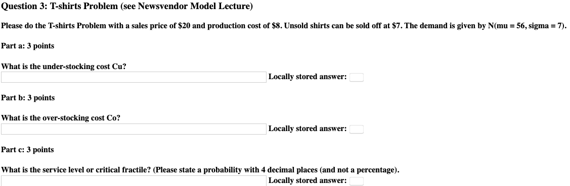 Question 3: T-shirts Problem (see Newsvendor