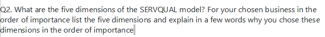 Q2. What are the five dimensions of the SERVQUAL