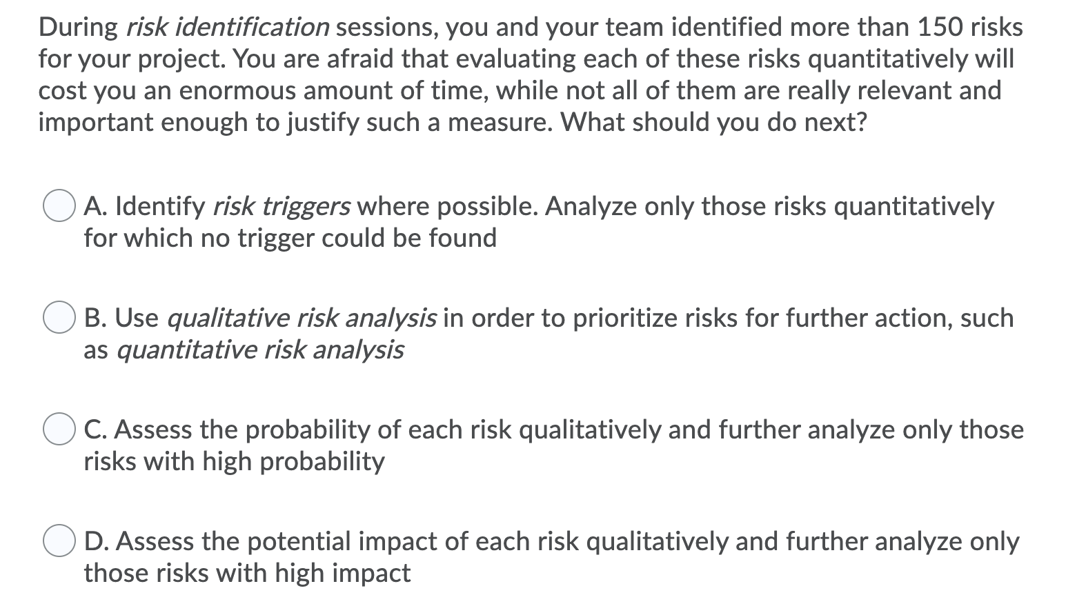 During risk identification sessions, you and your