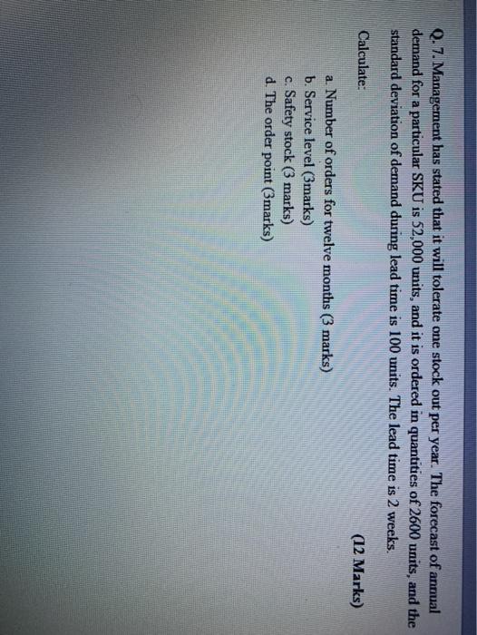 Q. 7. Management has stated that it will tolerate