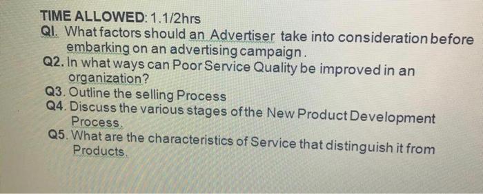 TIME ALLOWED: 1.1/2hrs QI. What factors should an