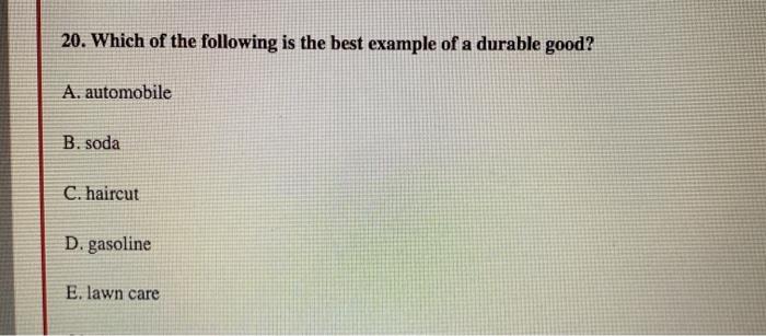 20. Which of the following is the best example of