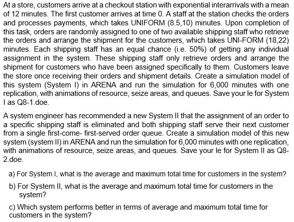 At a store, customers arrive at a checkout