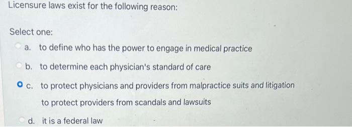 Licensure laws exist for the following reason: