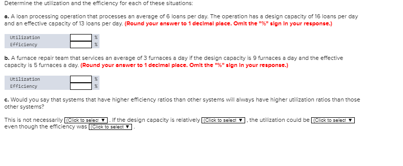 Determine the utilization and the efficiency for