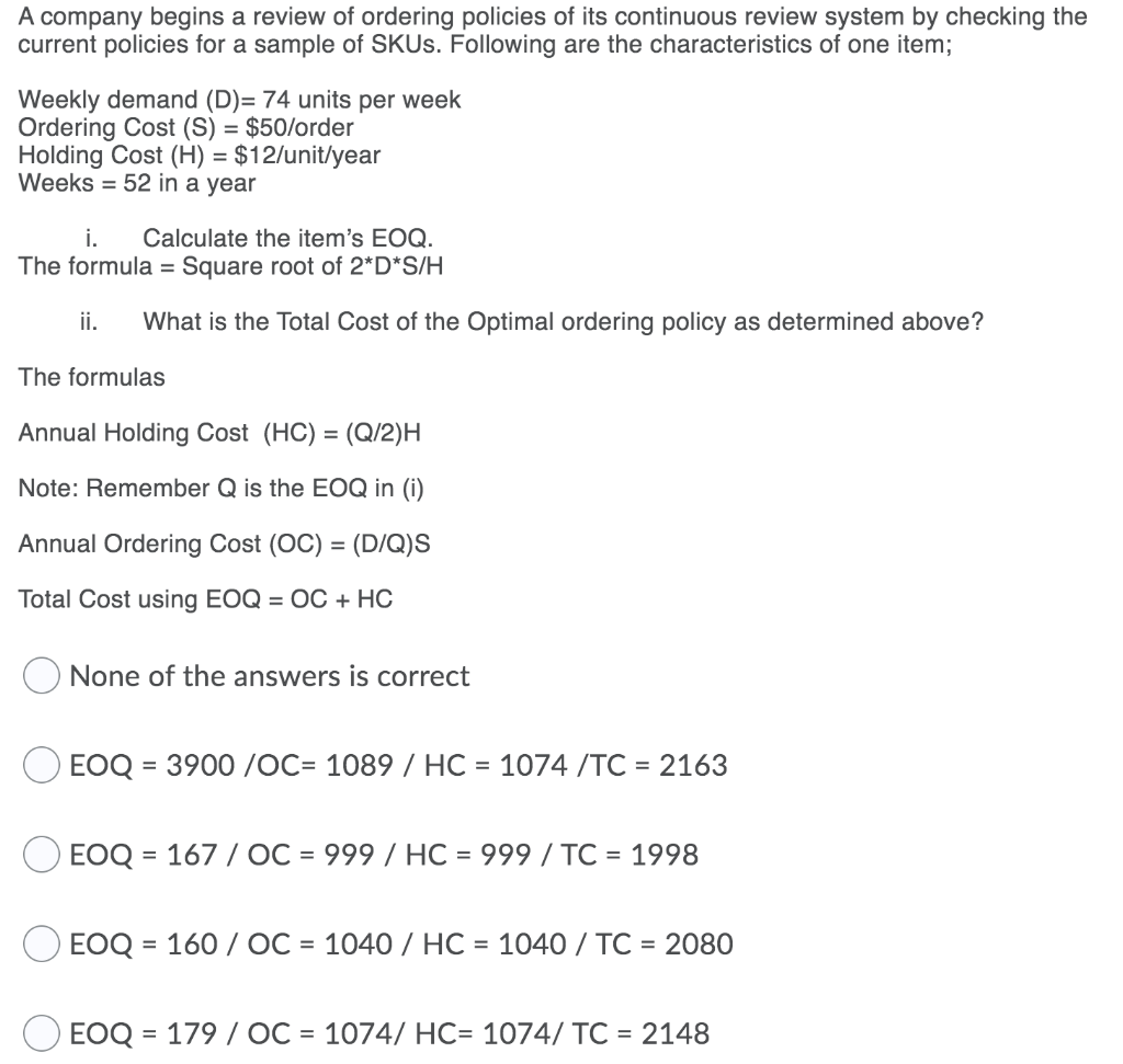 A company begins a review of ordering policies of