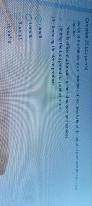 Question 25 (2.5 points) Which of the following