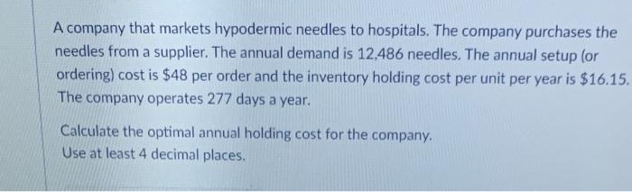A company that markets hypodermic needles to