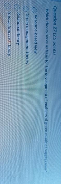 Question 25 (2.5 points) Which of the following