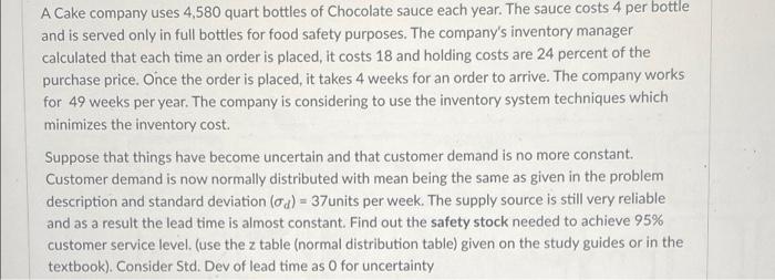 A Cake company uses 4,580 quart bottles of