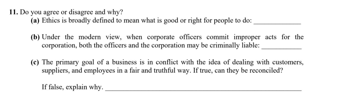 11. Do you agree or disagree and why? (a) Ethics