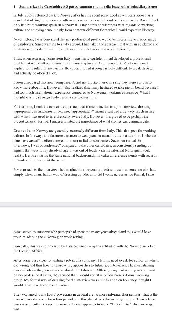 1. Summarize the Case(address 3 parts: summary,