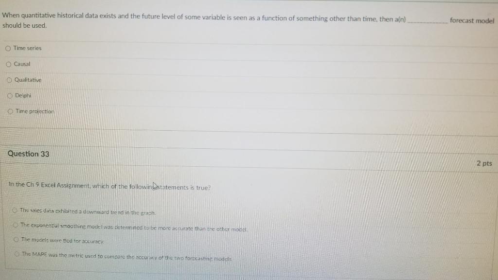 When quantitative historical data exists and the