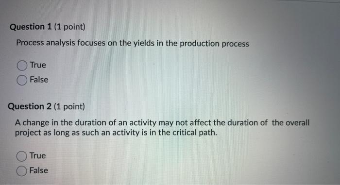 Question 1 (1 point) Process analysis focuses on