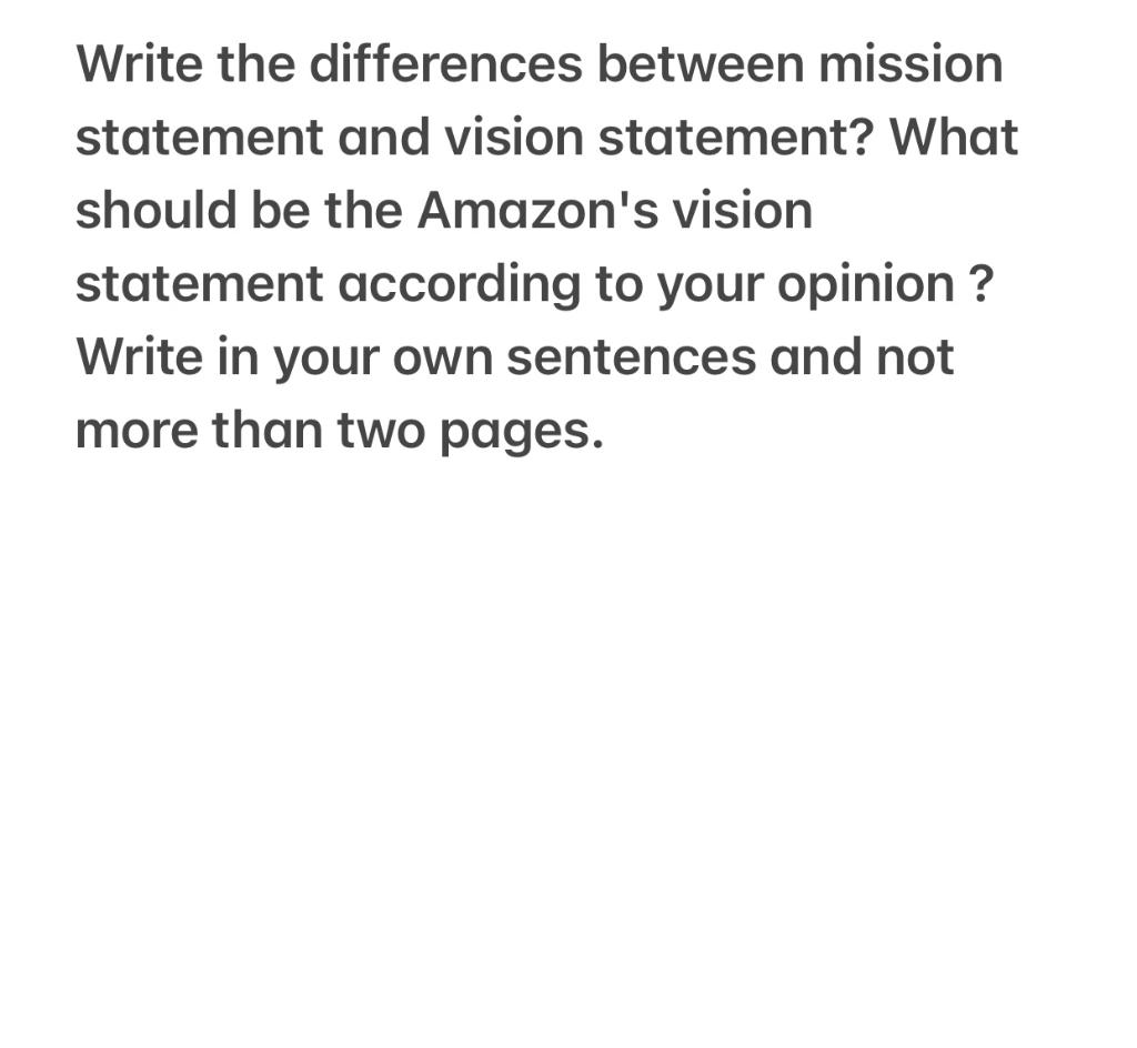Write the differences between mission statement