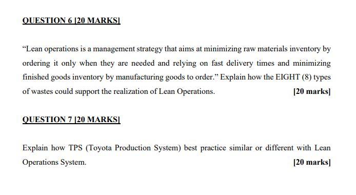 QUESTION 6 [20 MARKSI "Lean operations is a
