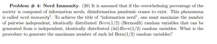 Problem # 4: Nerd Immunity. (20) It is assumed
