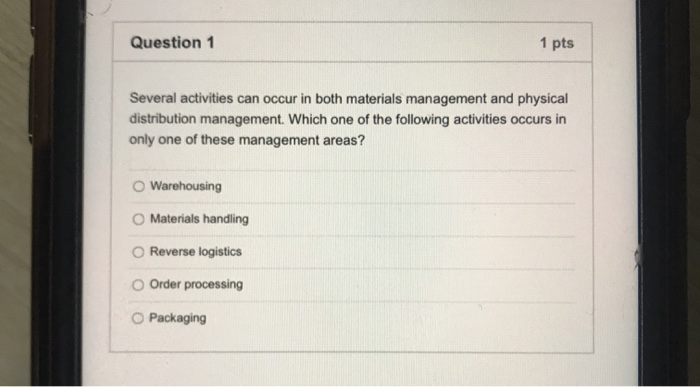 Question 1 1 pts Several activities can occur in
